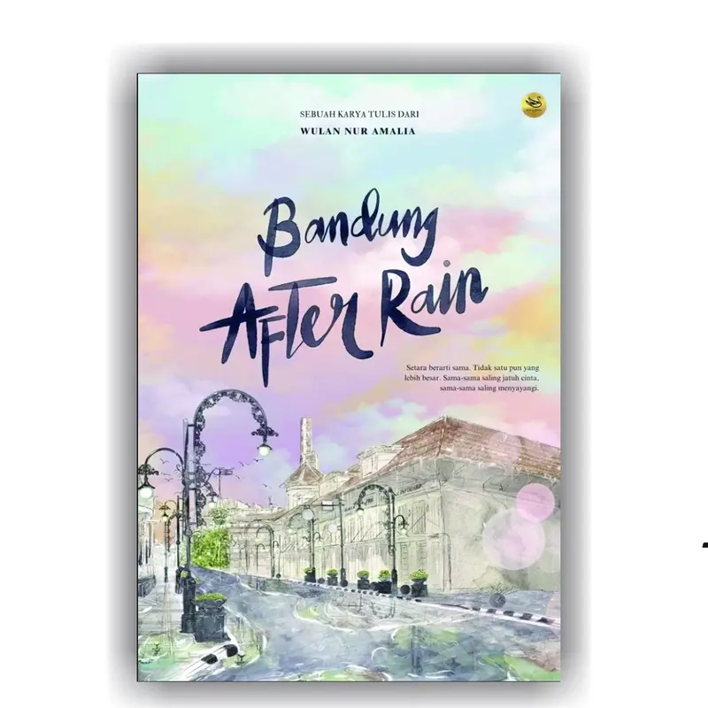 Novel Bandung After Rain By Wulan Nur Amalia 4
