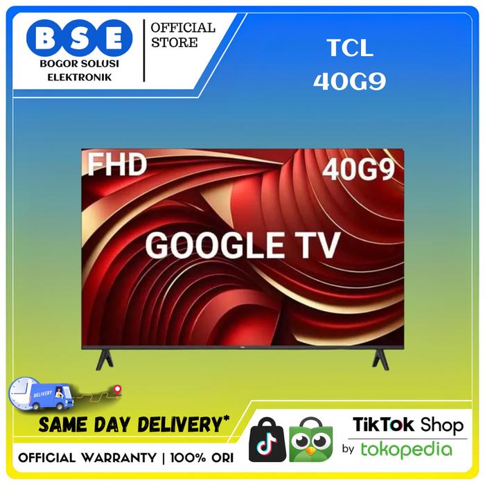 Gambar TV Android TCL 40 Inch Google TV LED 40G9 TCL 40 Full HD dari Bogor Solusi Elektronik Kab. Bogor Tokopedia