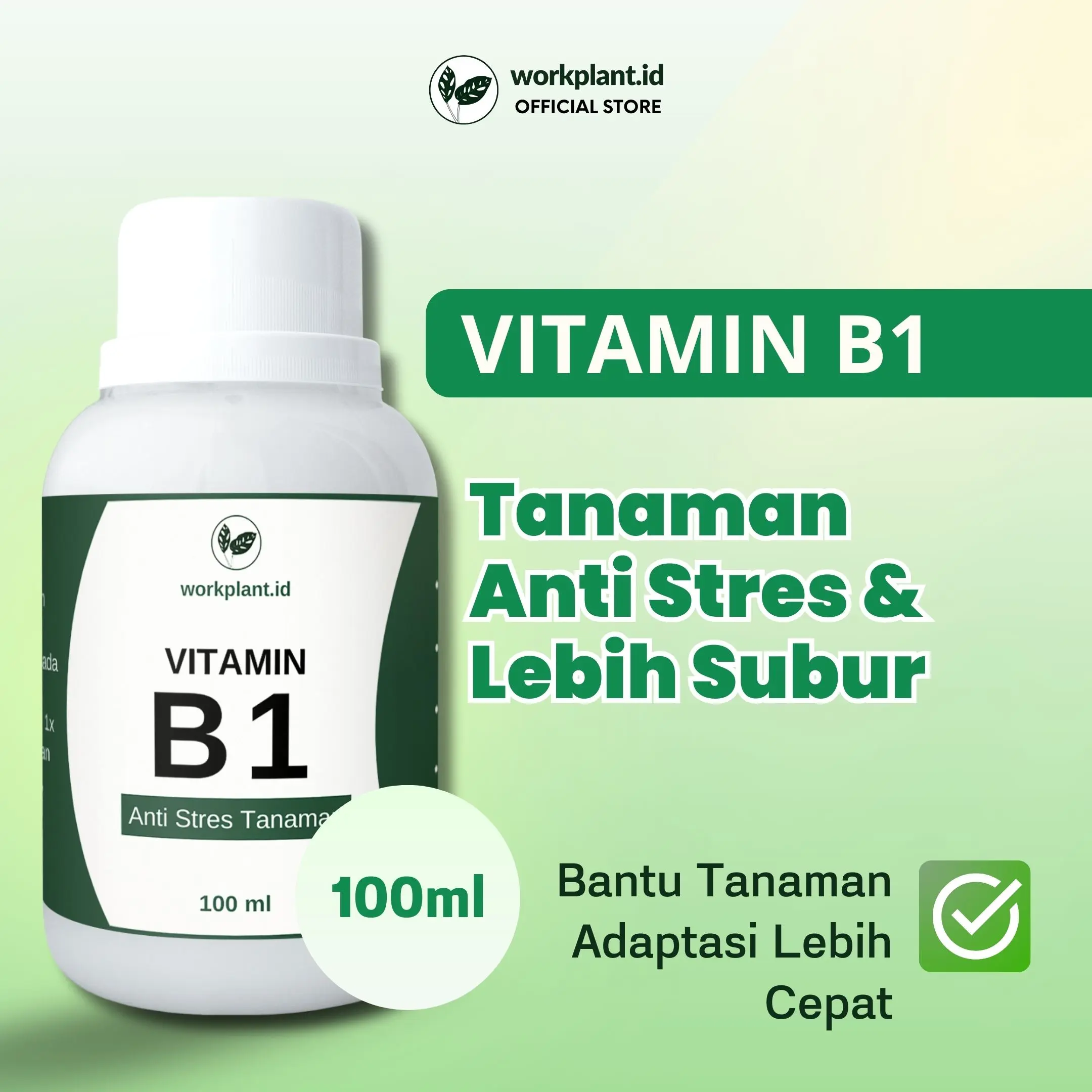 Workplant – Vitamin B1 Anti Stres untuk Tanaman Layu Setelah Pindah Tanam & Membantu Adaptasi Tanaman Lebih Subur