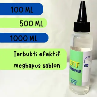 DTF REMOVER PENGHAPUS SABLON 100 ML 500 ML 1000 ML 1