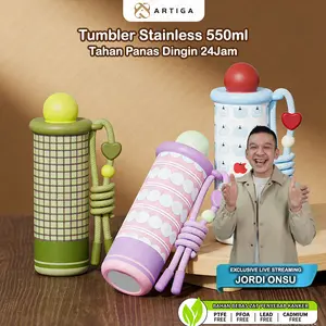 (EXCLUSIVE JORDI ONSU) ARTIGA Tumbler Stainless 550ml Tahan Panas dan Dingin 24 Jam - Anti Selip - Food Grade - Bebas BPA - Ktichenware