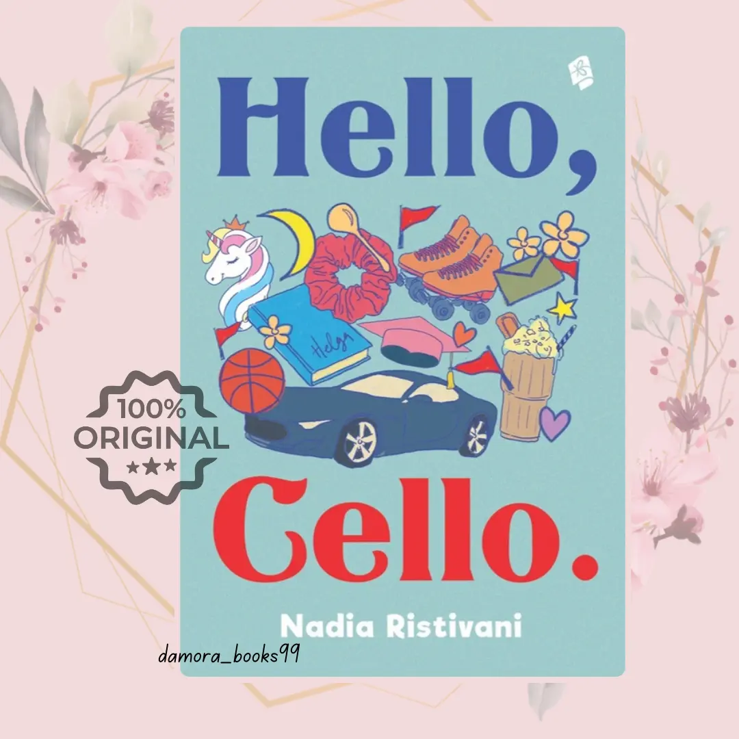 Buku Novel Hello Cello by Nadia Ristivani Best seller