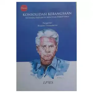 Buku Prisma Konsolidasi Kebangsaan Antologi Fefleksi Mochtar Pabottingi - Riwanto - LP3ES