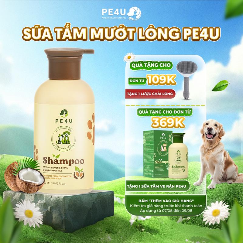 Sữa Tắm Mướt Lông, Ngăn Rụng Lông PE4U 250ml - Sữa tắm Chó Mèo PE4U Giúp Làm Sạch, Giảm Rụng Mượt Lông, Khử Mùi Từ Dầu Dừa, Dầu Oliu cho cún  poodle và mèo