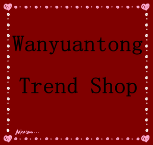 Wanyuantong Trend Shop