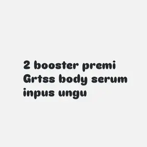 INFUSED BODY BOOSTER PREMI 2 GRTSS Body Serum ( inpusssssh ) Mencerahkan