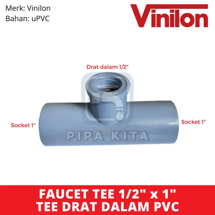Faucet Tee AW 1/2 x 1 Inch VINILON PVC Tee Drat Dalam TDD Verlop T Dim 0