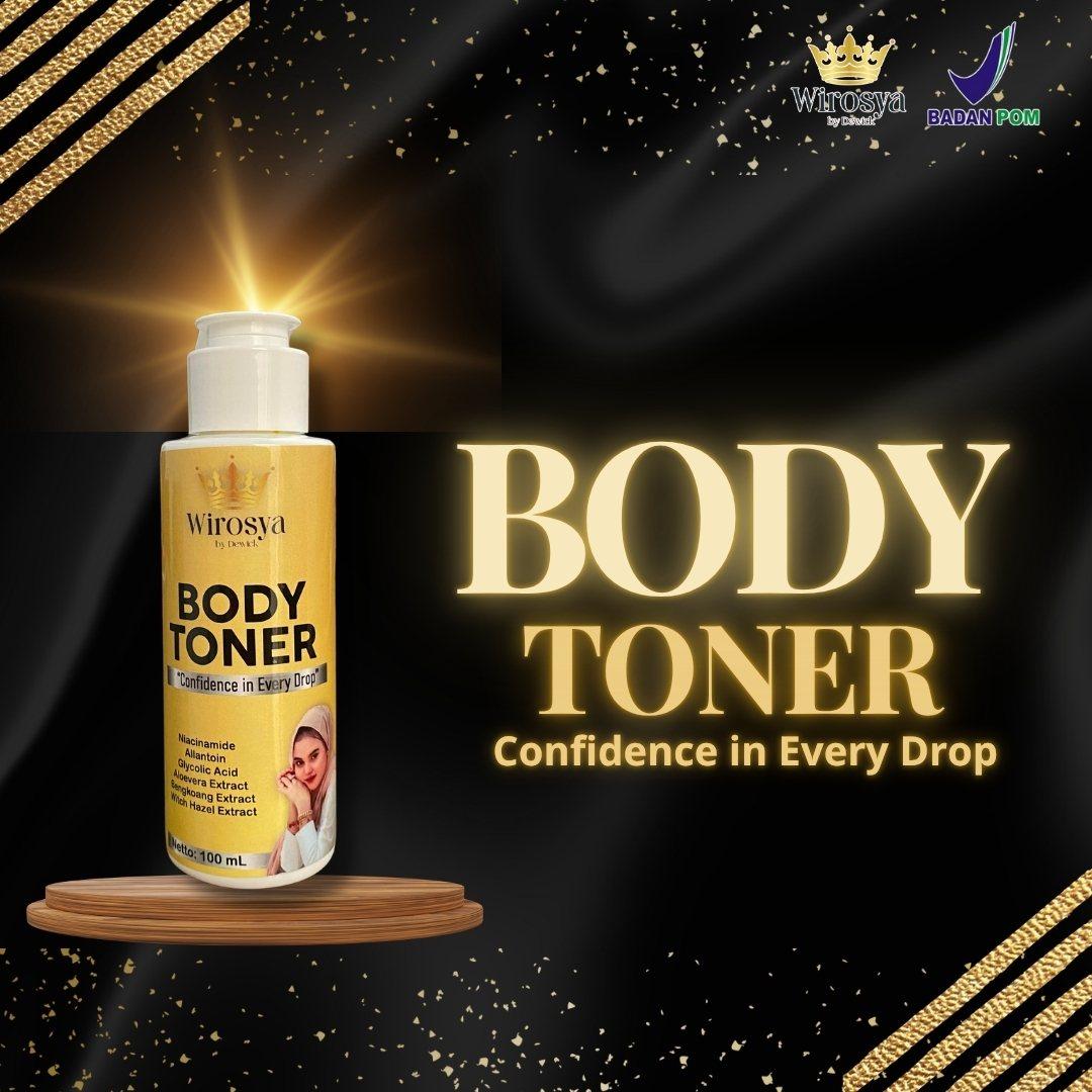 WIROSYA BY DEWICK - NEW BODY TONER CONFIDENCE IN EVERY DROP