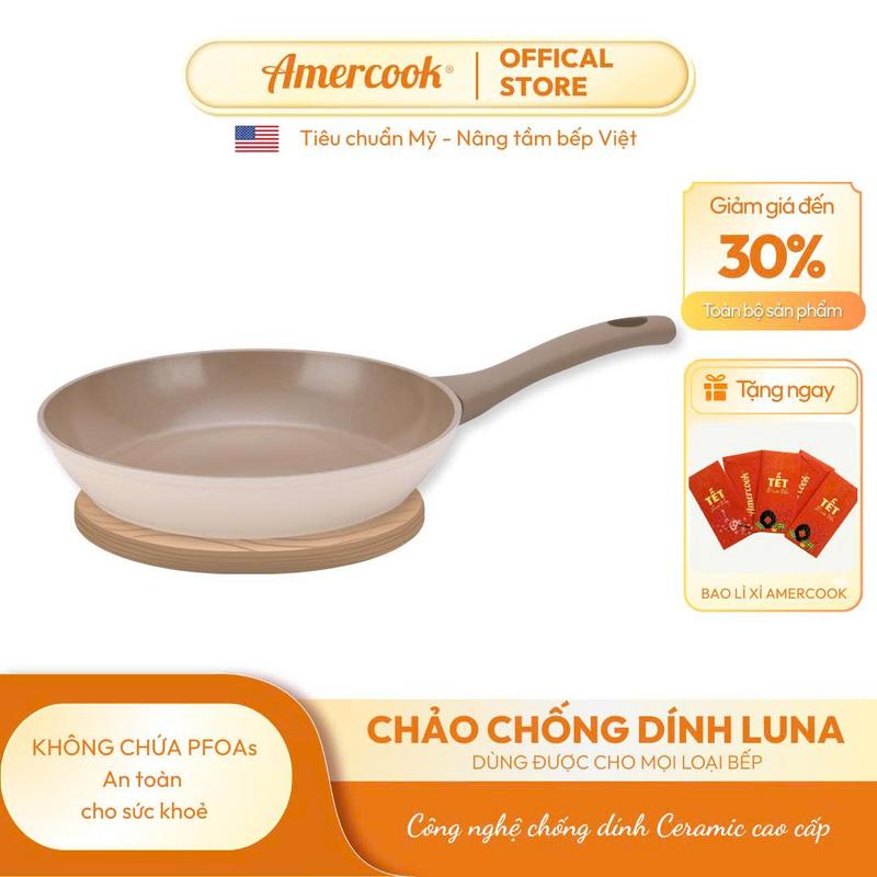  Chảo chống dính AMERCOOK Luna 20cm 24cm 26cm 28cm – Nhôm rèn chống dính Ceramic cao cấp đạt tiêu chuẩn Mỹ dùng được mọi loại bếp 