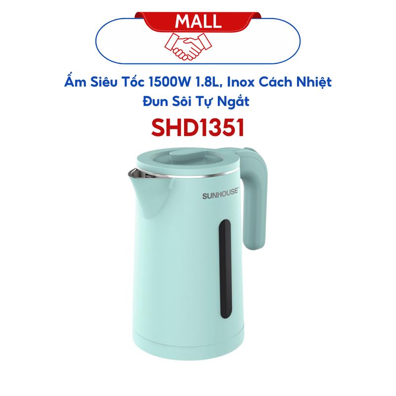 Ấm Siêu Tốc Sunhouse SHD1351 - Công Suất 1500W - Dung Tích 1.8L - Inox 2 Lớp