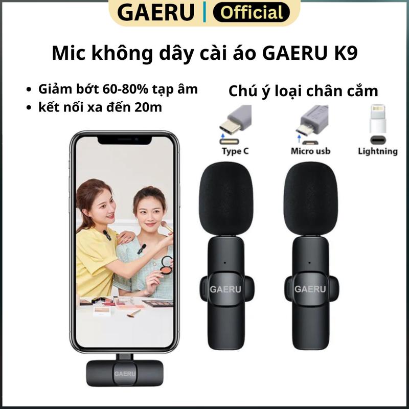 Mic thu âm cài áo không dây GAERU K9 lọc giảm tiếng ồn xung quanh, livestream, quay video, ghi âm, cho điện thoại/ máy tính/ laptop [BH 12 tháng] thuam micro  lavalier mic k9