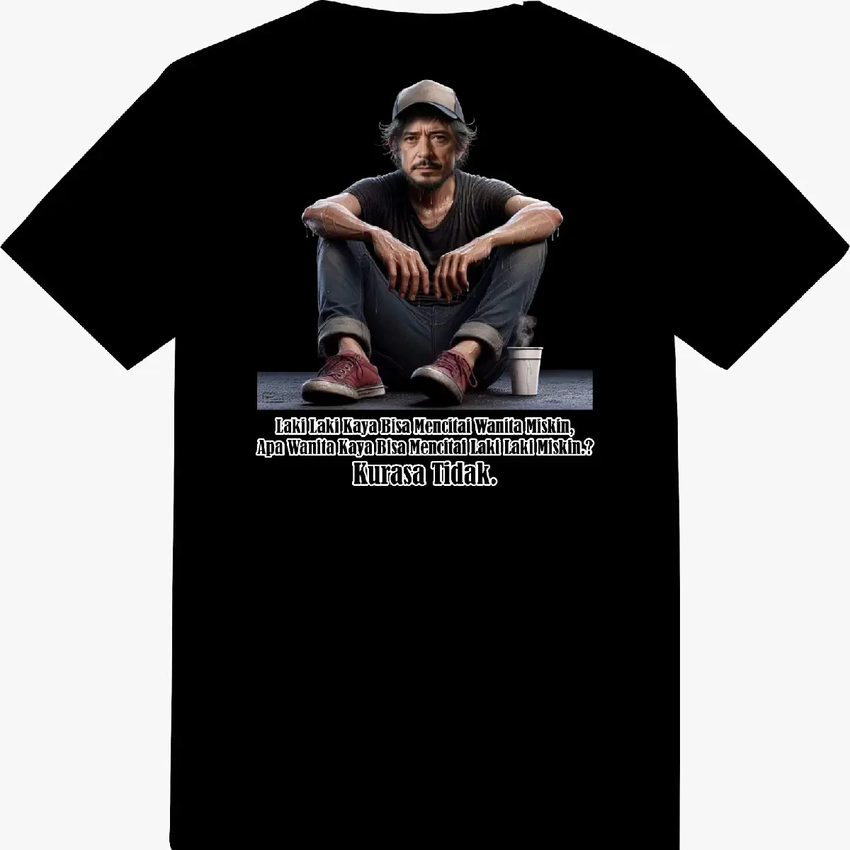 (Gratis Stiker) T-shirt Distro Kata Kata Laki Laki Kaya Bisa Mencintai Wanita Miskin Cotton Combed 24s