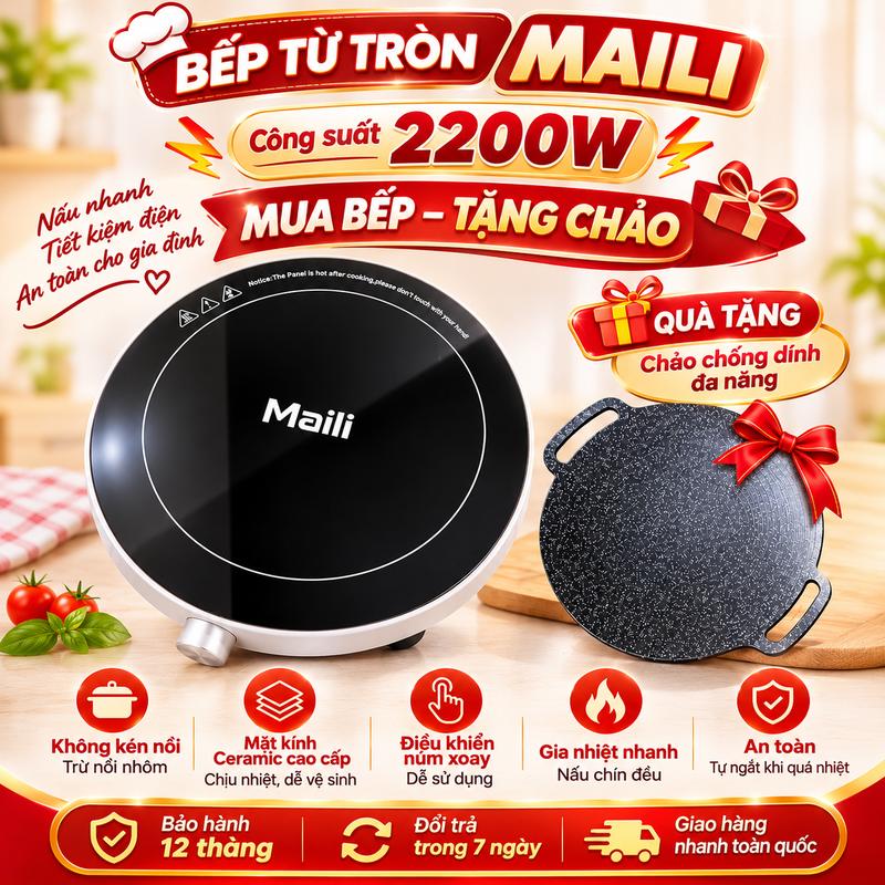 Bếp Điện Từ Tròn Maili 2200W – Bếp Từ Mặt Kính Ceramic, Điều Khiển Cảm Ứng, Tặng Chảo Khi Mua Bếp