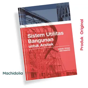 Deepublish Buku Sistem Utilitas Bangunan untuk Arsitek - Sugeng Triyadi