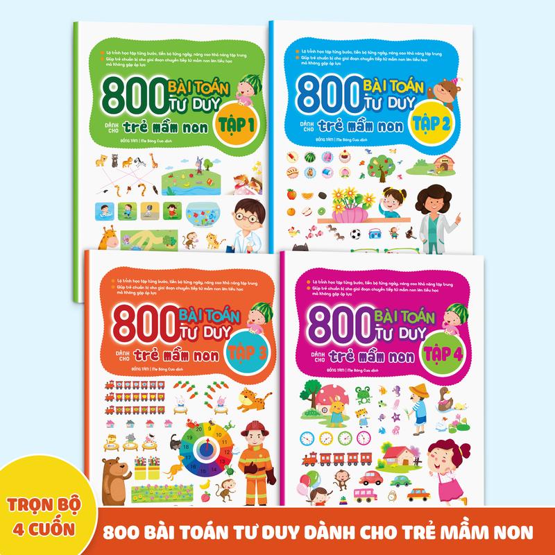 Combo 4 Cuốn – 800 Bài Toán Tư Duy Cho Trẻ Mầm Non: Giúp Bé Phát Triển Tư Duy Toán Học Toàn Diện Trọn Bộ 4 Cuốn