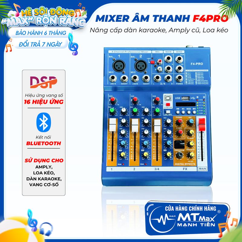   MTMAX  Bàn Trộn Mixer F4 Pro | Tích Hợp Vang Số với 16 Chế Độ Vang | Tích Hợp Soundcard Phát Trực Tiếp | Âm Thanh Chuyên Nghiệp Chất Lượng Cao | Phù Hợp Karaoke Thu Âm Livestream | Thiết Kế Tiện Dụng Dễ Sử Dụng | Bảo Hành 12 Tháng 