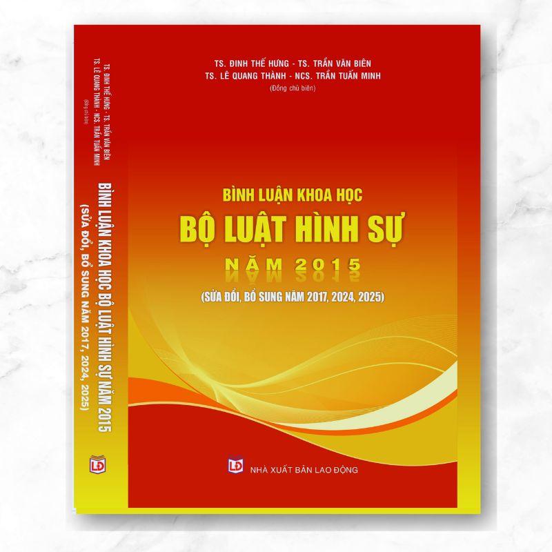 Sách - Bình Luận Khoa Học Bộ Luật Hình Sự Năm 2015