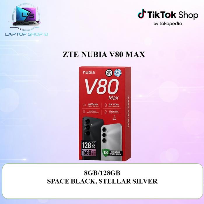 Gambar ZTE NUBIA V80 MAX 8GB 128GB Garansi Resmi Indonesia - 8GB 128GB SPACE BLACK dari LAPTOP SHOP ID Kota Administrasi Jakarta Utara Tokopedia