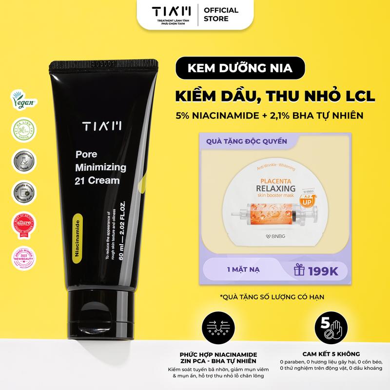   LIVE  - Kem Dưỡng Niacinamide 5% + BHA 2.1% Dành Cho Da Dầu Và Da Hỗn Hợp - Tia'm Pore Minimizing 21 Cream 60ml 