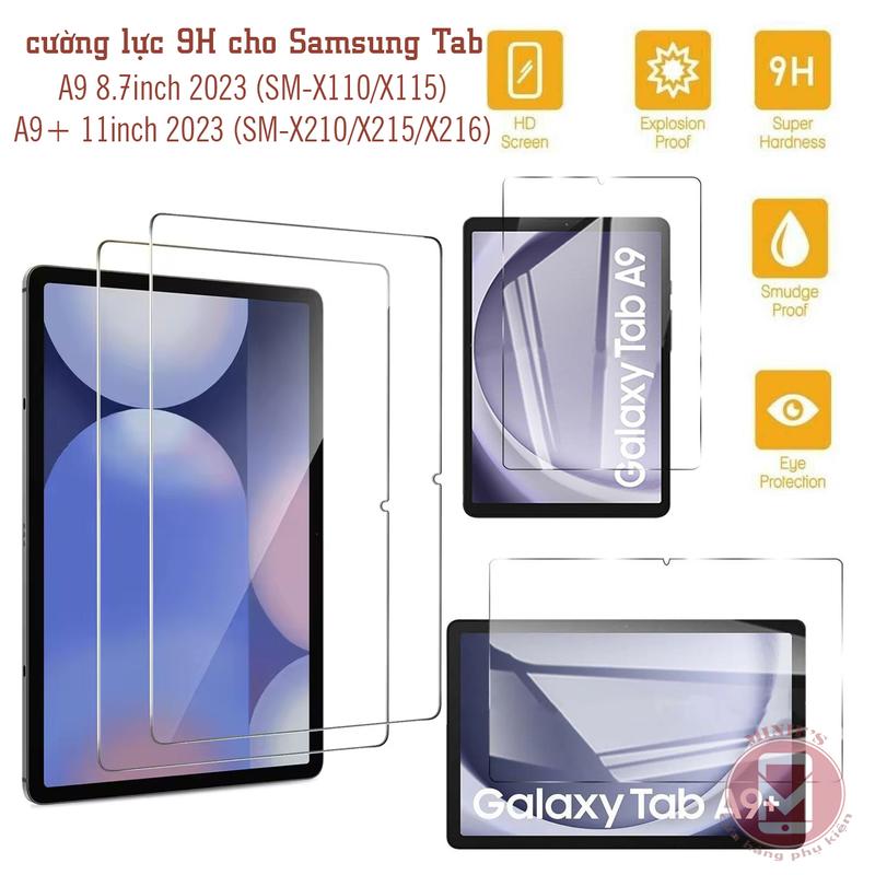 Cường lực cho Samsung Galaxy Tab A9 8.7inch 2023 , Tab A9+ 11inch 2023