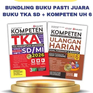 Buku Kompeten Ulangan Harian SD-MI Kelas-6 & Kompeten TKA Untuk SD/MI Edisi REVISI 2026 Bundle Buku TKA SD & UH 6
