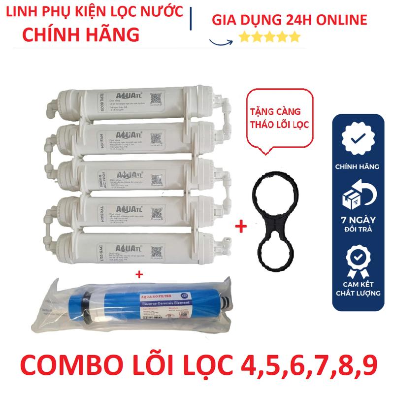 Combo lõi 4,5,6,7,8,9 AQUA TL gồm màng RO và cụm lõi chức năng 5,6,7,8,9 Tặng tay công ,lắp cho các máy lọc nước trên thị trường