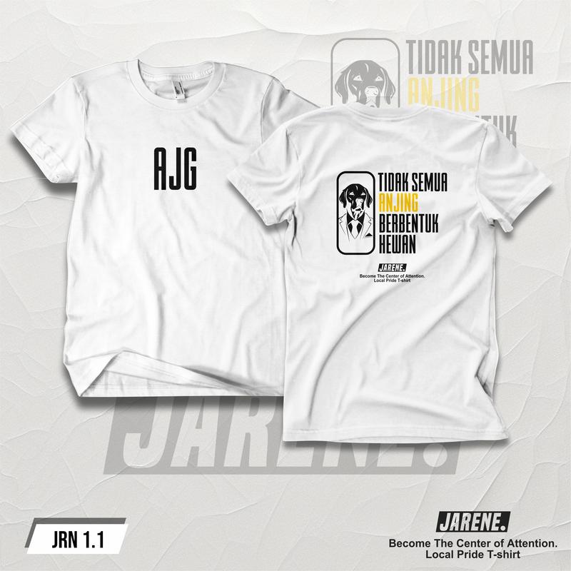 KAOS JARENE - TIDAK SEMUA ANJING BERBENTUK HEWAN BAHAN KATUN COMMBED 24S SABLON DISTRO 1