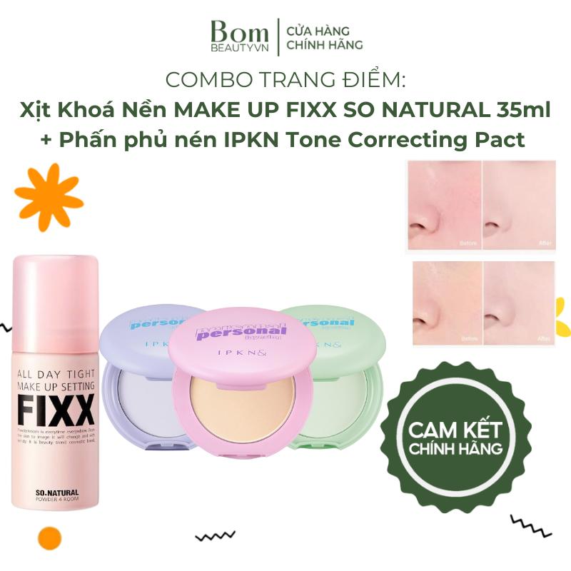 Combo Xịt Khóa Nền MAKE UP FIXX SO NATURAL 35ml & Phấn Phủ Nén IPKN Tone Correcting Pact
