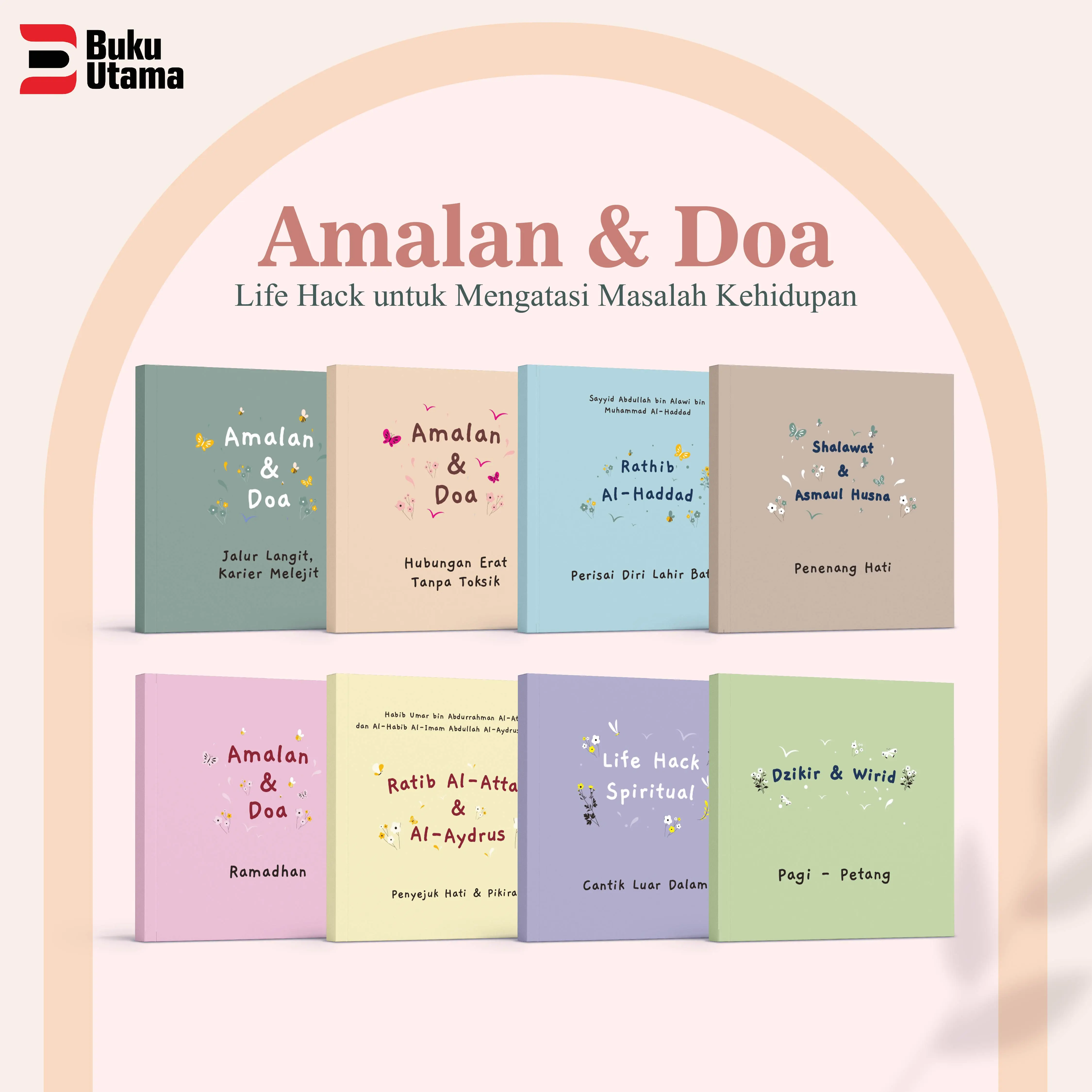 Buku Amalan dan Doa - Rathib Al Hadad, Dzikir & Wirid, Cantik Luar Dalam, Shalawat & Asmaul Husna, Karier, Hubungan, Ramadhan Soft Cover