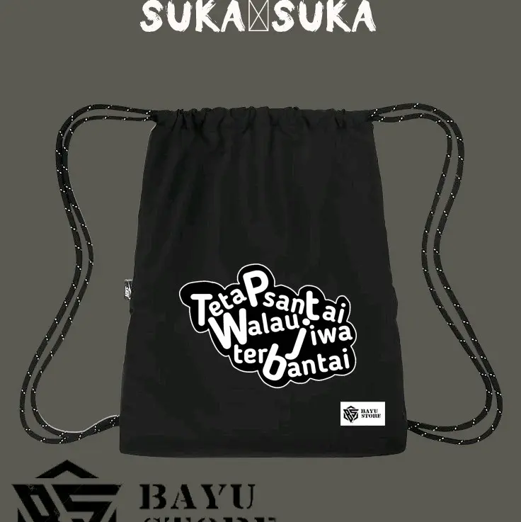 tas serut Stringbag Ransel punggung tas olahraga tas sekolah kekinian pria dan wanita kata kata tetap sajtai walau jiwa terbantai kata kata viral