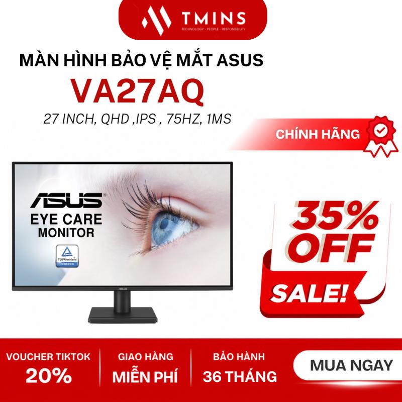 Màn hình Bảo vệ mắt ASUS VA27AQ 27 inch, QHD, IPS, 75Hz,99% sRGB, Không viền, HDMI, DisplayPort, VGA, MPRT 1ms, Loa âm thanh nổi, Ánh sáng xanh thấp, Khử nhấp nháy, Có thể treo tường