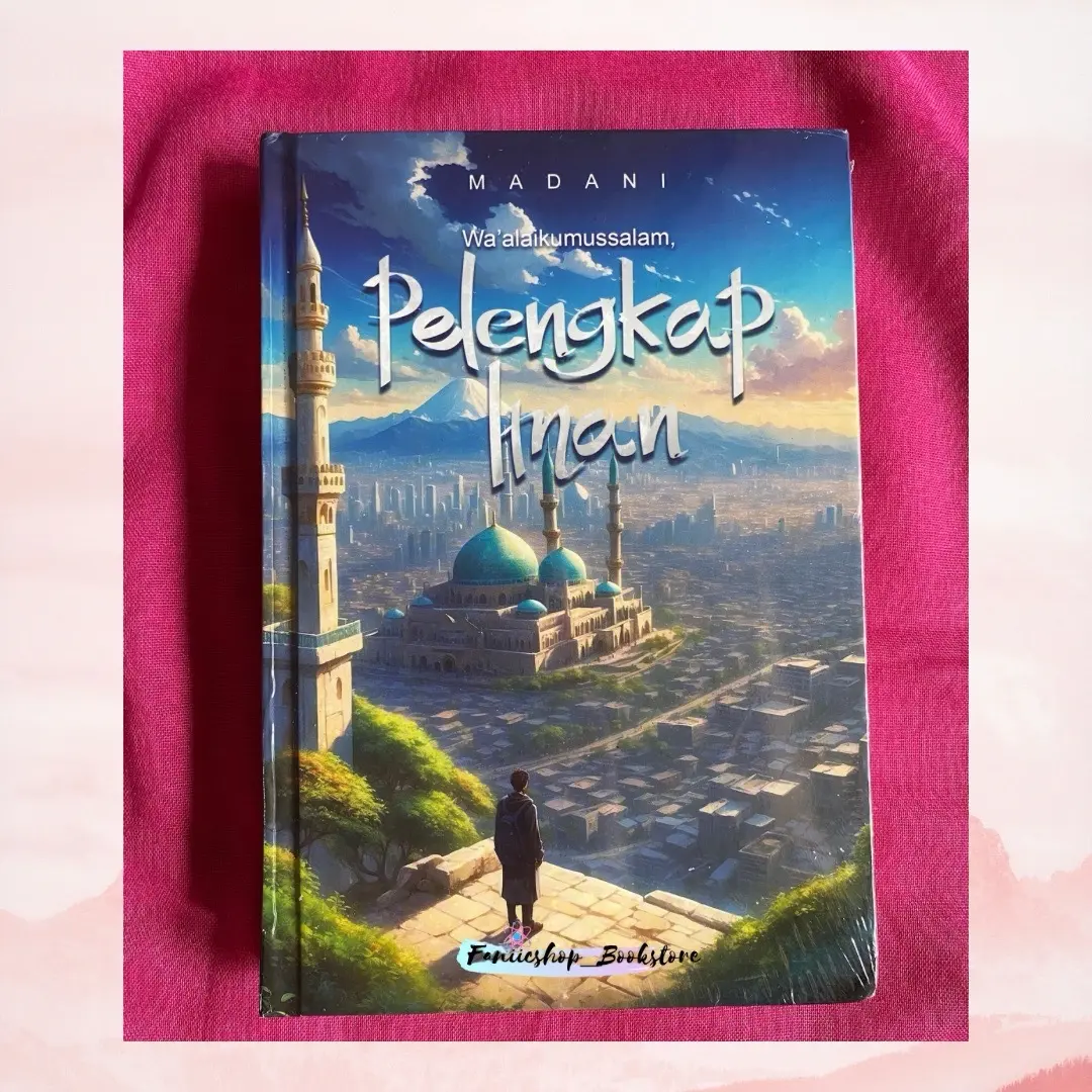 ￼Novel WA’ALAIKUMUSSALAM, PELENGKAP IMAN by Ima Madani