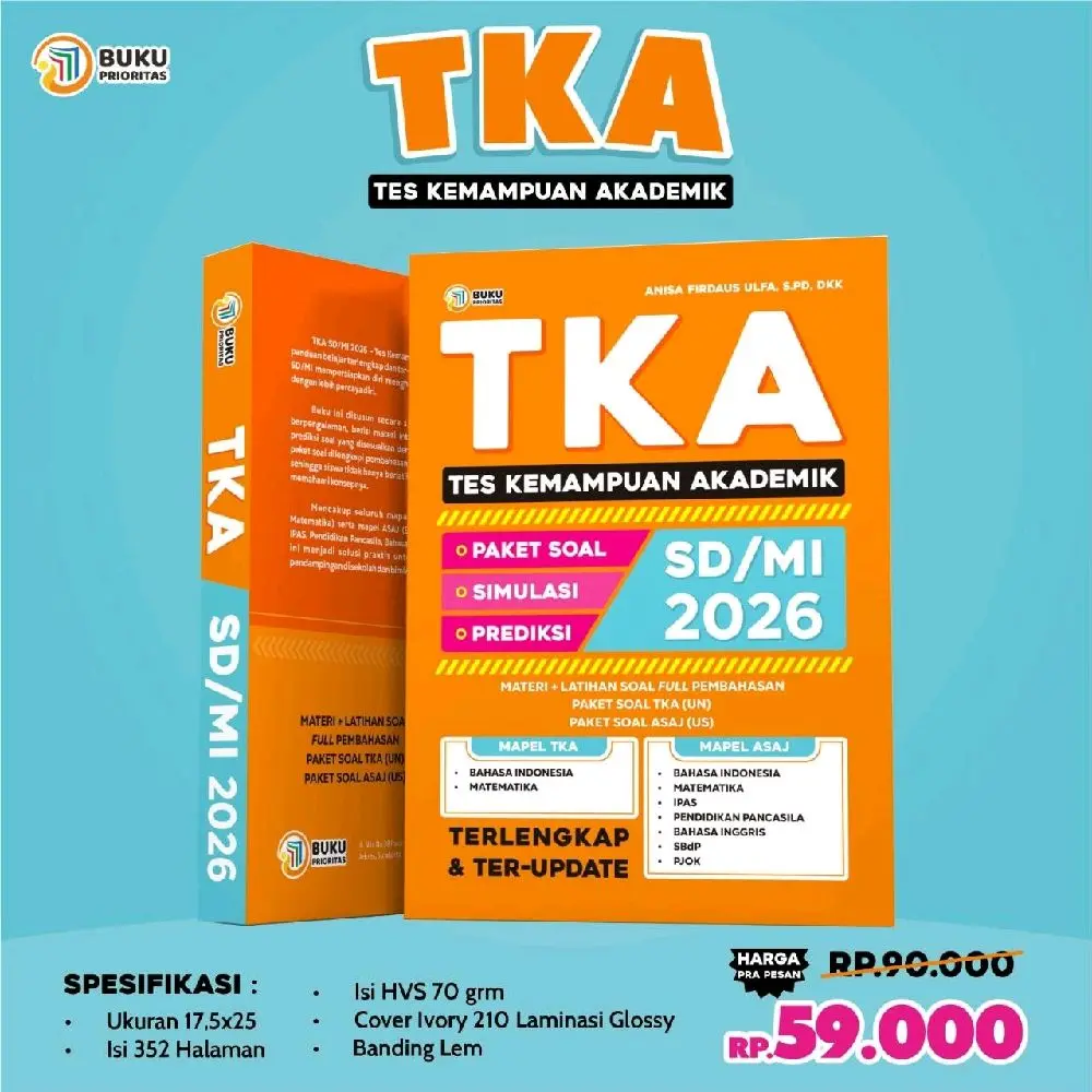 Buku Persiapan TKA Untuk SD/MI Tahun 2026 | Siap Hadapi Tes Kemampuan Akademik | Latihan Soal dan Pembahasan