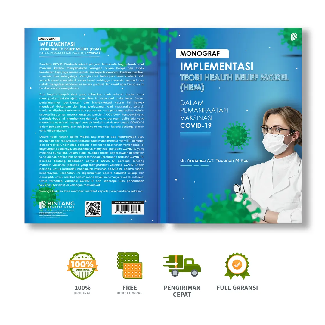 Monograf Implementasi Teori Health Belief Model (HBM) dalam Pemanfaatan Vaksinasi Covid-19 - dr. Ardiansa A.T. Tucunan M.Kes