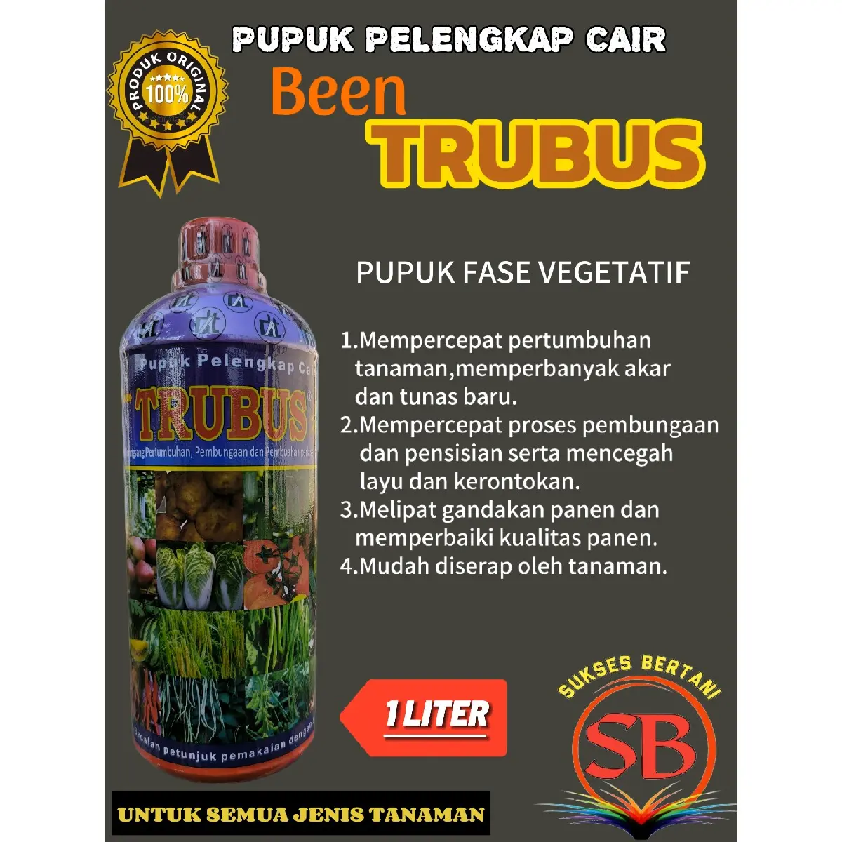 PUPUK PELENGKAP CAIR BEEN TRUBUS - 1 LITER ( semua jenis tanaman )