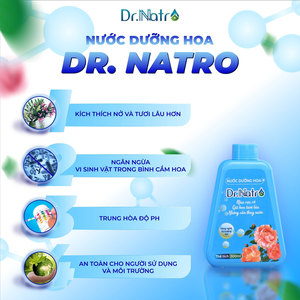 Nước Dưỡng Hoa Tươi Dr.Natro