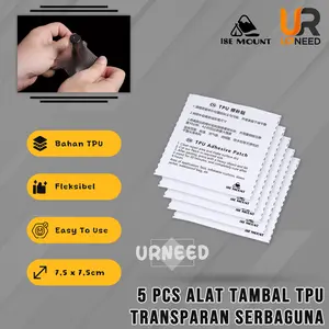 ISE Mount 5 Pcs Repair Patch Gear TPU 7,5 x 7,5 cm Alat Tambal Tenda Flysheet Kasur Angin Ban Renang Sleeping Pad