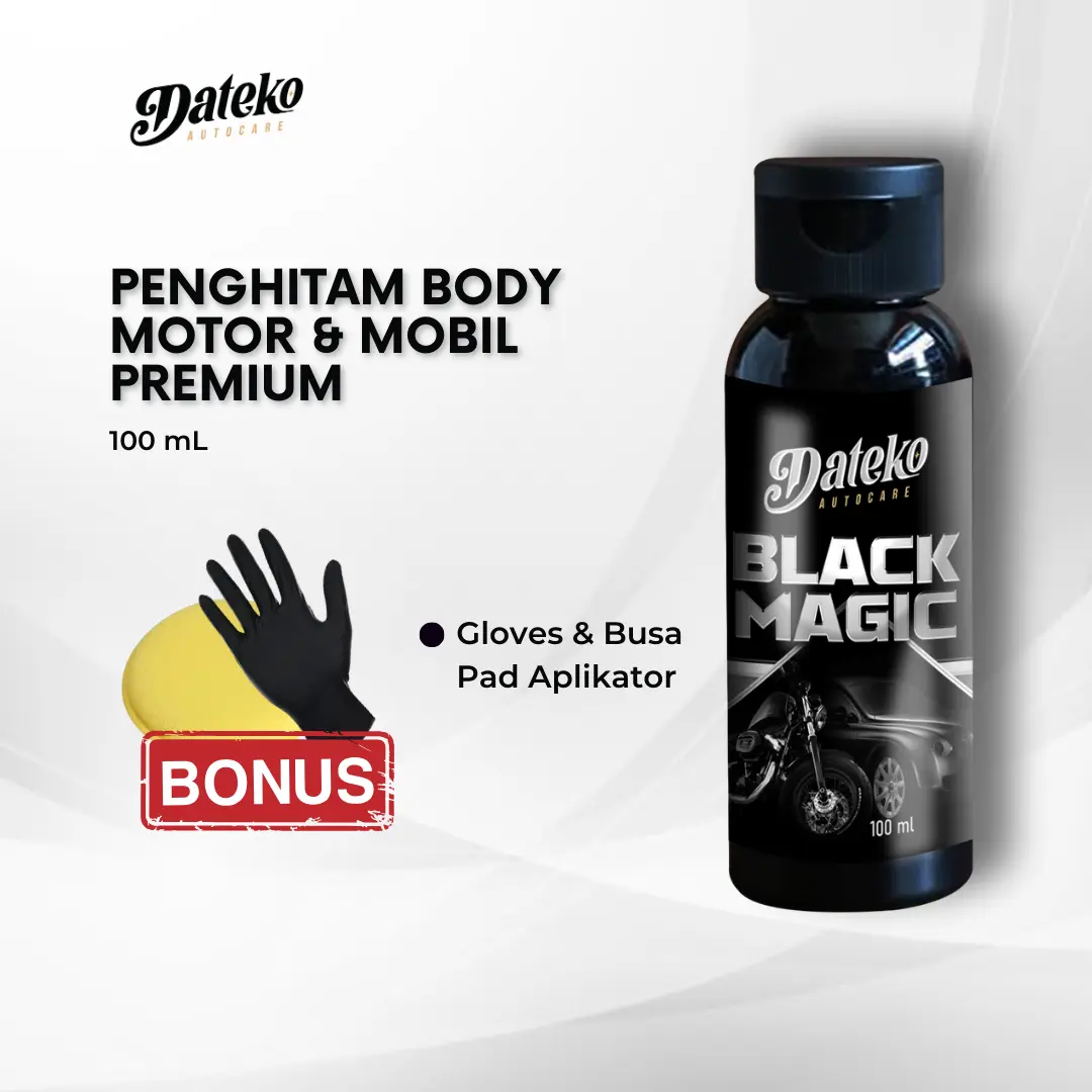 Dateko Black Magic 100ml - Penghitam Body Motor dan Mobil Car Kendaraan Paint