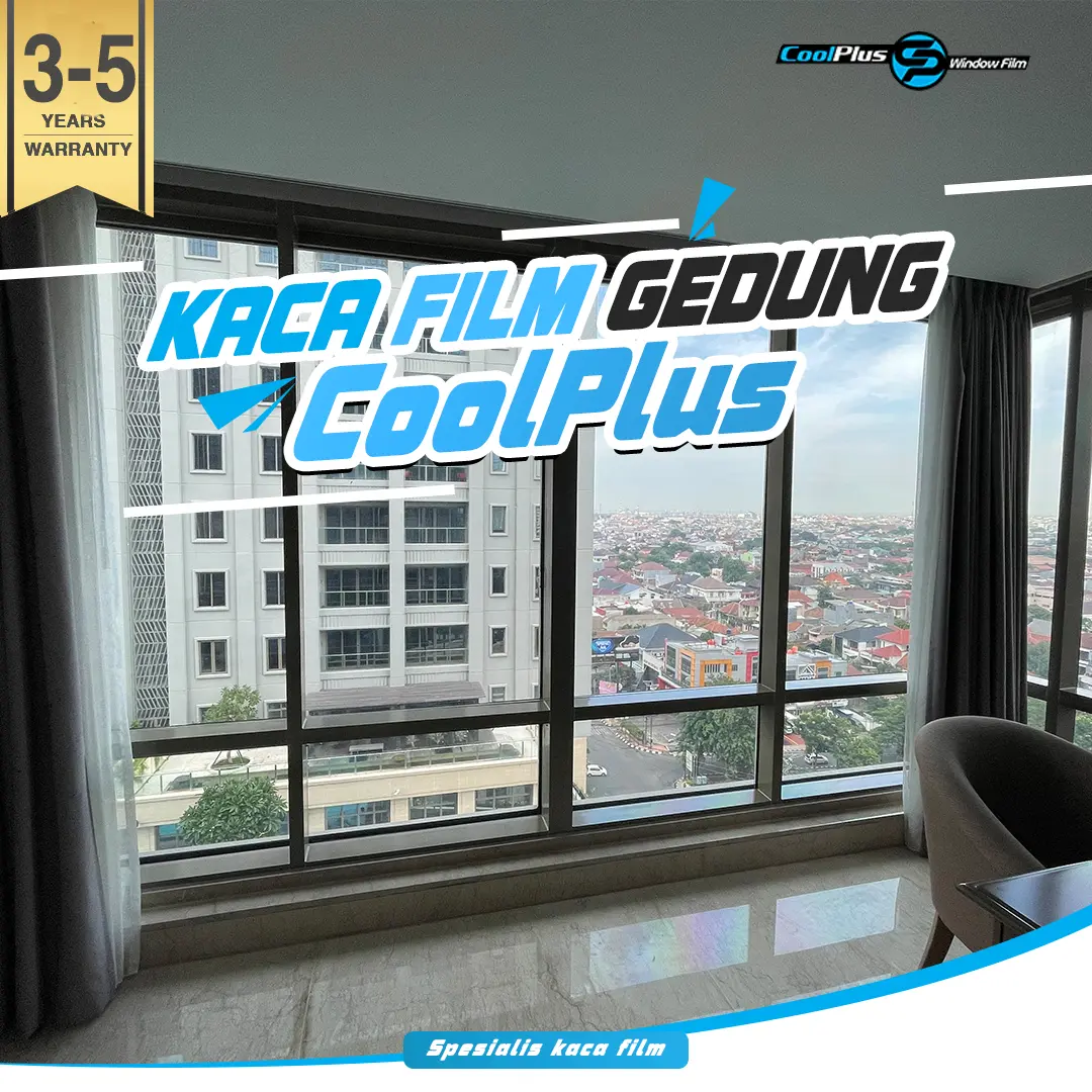 Kaca Film Gedung / Rumah / Kapal CoolPlus Window Film
