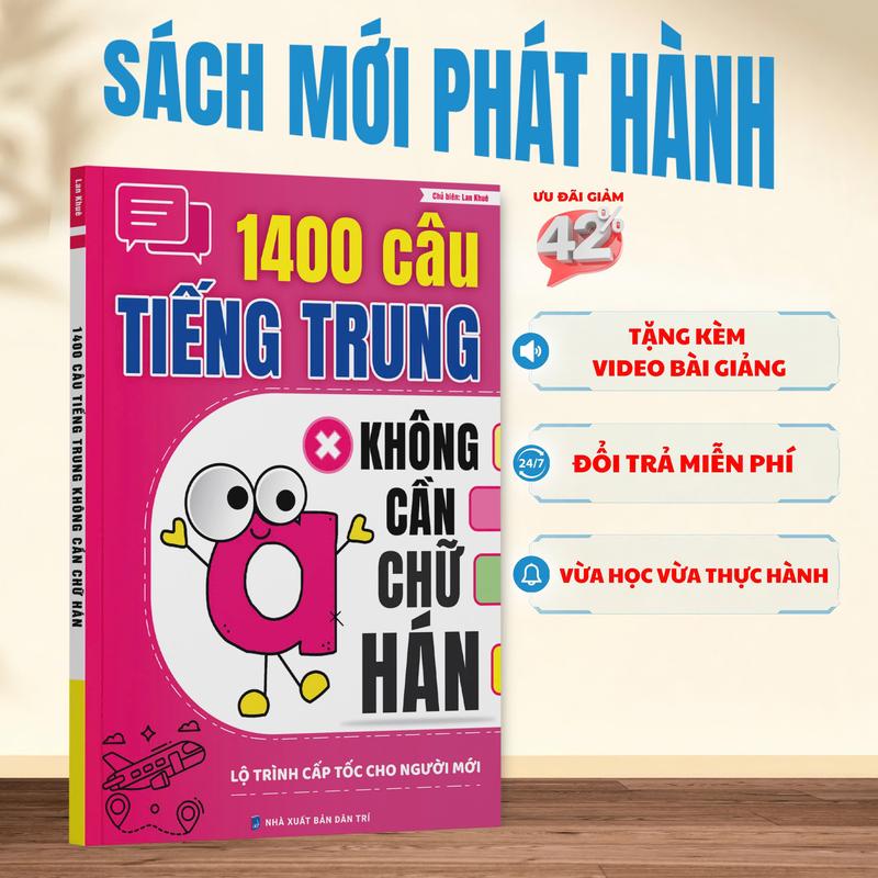 SÁCH 1400 CÂU TIẾNG TRUNG KHÔNG CẦN CHỮ HÁN CẤP TỐC CHO NGƯỜI MỚI (kèm file nghe)