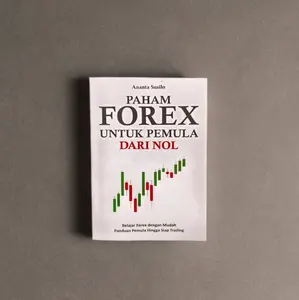 Buku Paham FOREX Untuk Pemula Dari Nol.  :  Ananta Susilo -Resep