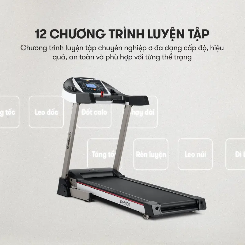 CHỈ GIAO MIỀN NAM I Máy chạy bộ KINGSPORT BK-8000 đơn năng,tốc độ tối đa 14km/h, 12 chường trình luyện tập, tra dầu tự động 4