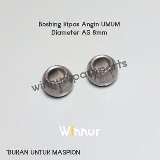 Boshing Kipas Angin 8mm / Bos Bosing UMUM Cosmos RRT / Bearing UNIVERSAL 12 / 16 inch 1