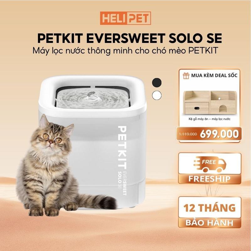   BH 12T  Máy Lọc Nước Cho Mèo PETKIT EverSweet SOLO SE Thiết Kế Bơm Không Dây 3.0 Tiện Lợi - HELIPET 