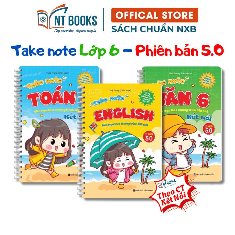 Sách - Sổ Tay Take Note lớp 6: Toán + Văn + English 3-12 (Biên soạn theo chương trình SGK Kết nối Tri Thức) – Phiên bản Mới 5.0 - VH