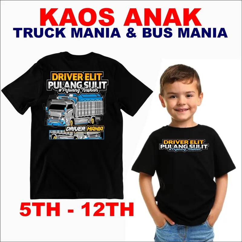 KAOS ANAK DRIVER ELIT T-SHIRT KIDS VIRAL TRUCK MANIA BUS MANIA VIRAL TERBARU KAOS KATA KATA KEREN 4