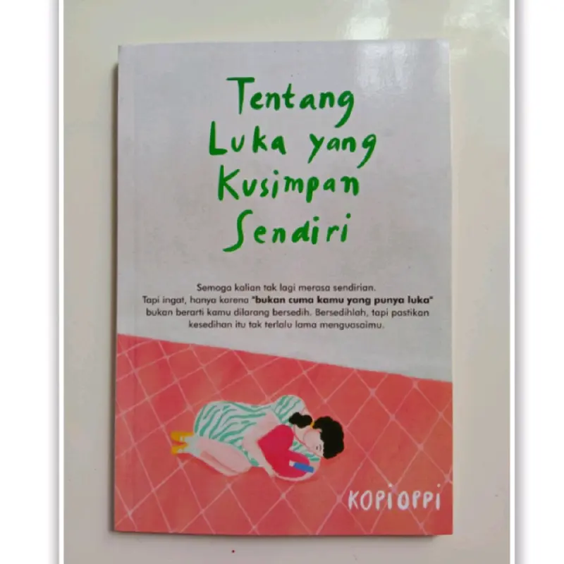 PAKET 3 BUKU (TENTANG LUKA YANG KUSIMPAN+NANTI JUGA TERBIASA+KAMU TAK HARUS SEMPURNA) 1