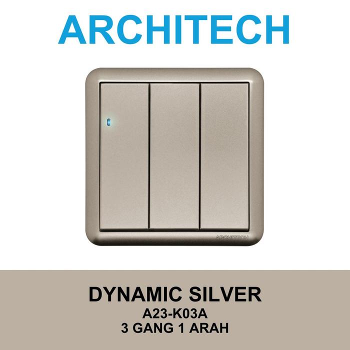 Gambar ARCHITECH DYNAMIC SILVER A23-K03A Sakelar/CETEKAN Lampu 3 Gang 1 Arah - 3 GANG 1 ARAH dari ARCHITECH INDONESIA Kota Administrasi Jakarta Utara Tokopedia