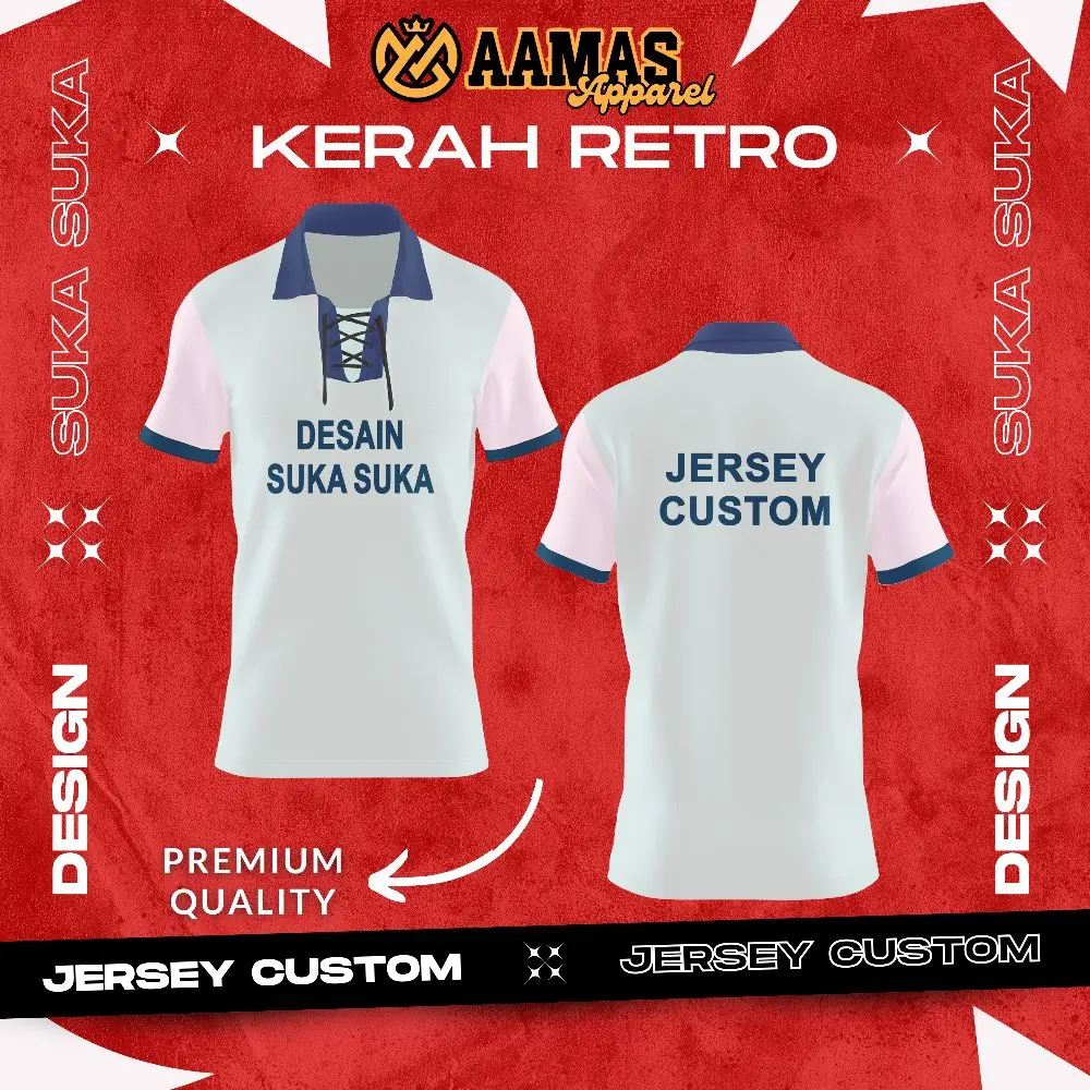 JERSEY CUSTOM DESAIN BEBAS KERAH RETRO DAN POLO