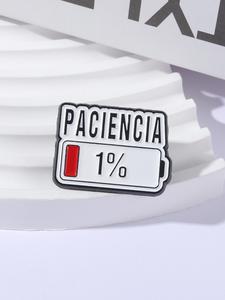 Broche Español PACIENCIA de Batería Baja, Pin de Esmalte 1% de Batería Baja, Broches de Diseño Creativo, Insignia de Metal, Accesorios de Pins para Solapa de Mochila, Bisutería de Moda, Regalo para Amigos